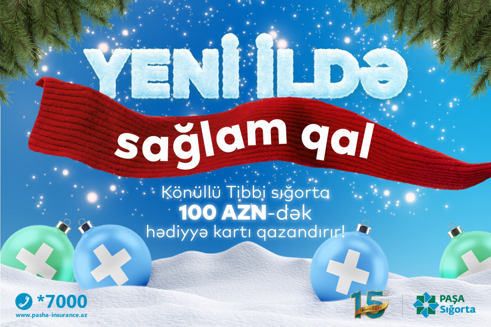 pasha-sigortadan-100-azn-dek-hediyye-qazandiran-yeni-ilde-saglam-qal-kampaniyasi