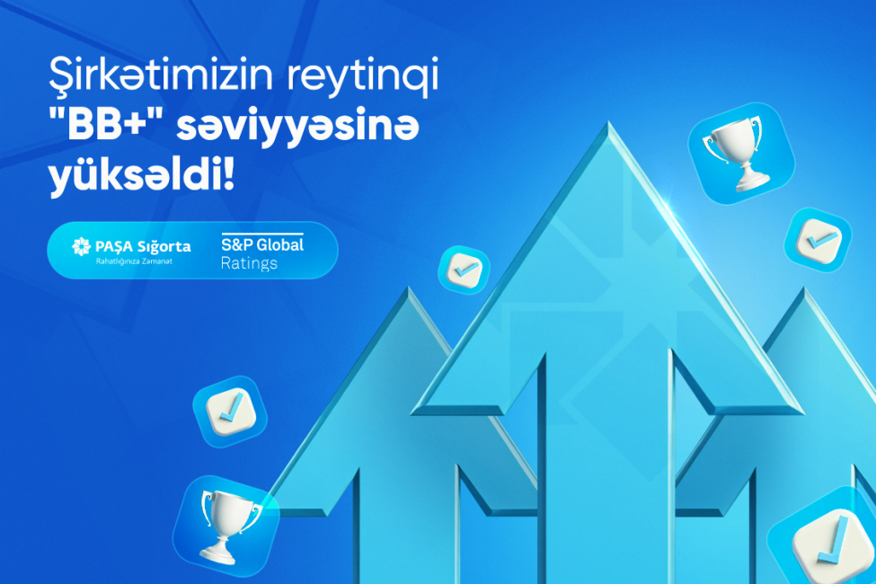 sp-global-ratings-pasha-sigortanin-fealiyyetini-bb-reytinqine-yukseltdi