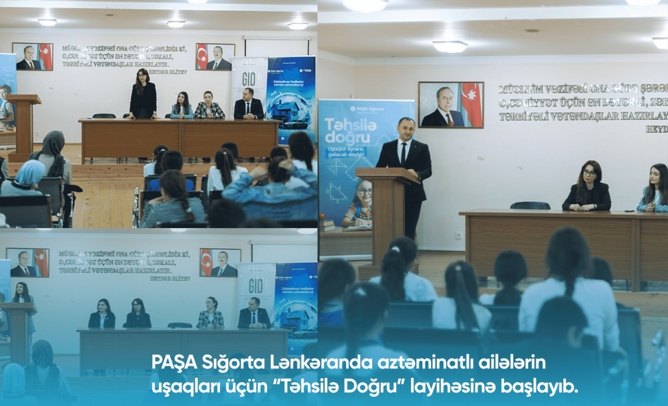 pasha-sigorta-lenkeranda-azteminatli-ailelerin-ovladlari-uchun-tehsile-dogru-layihesine-start-verib