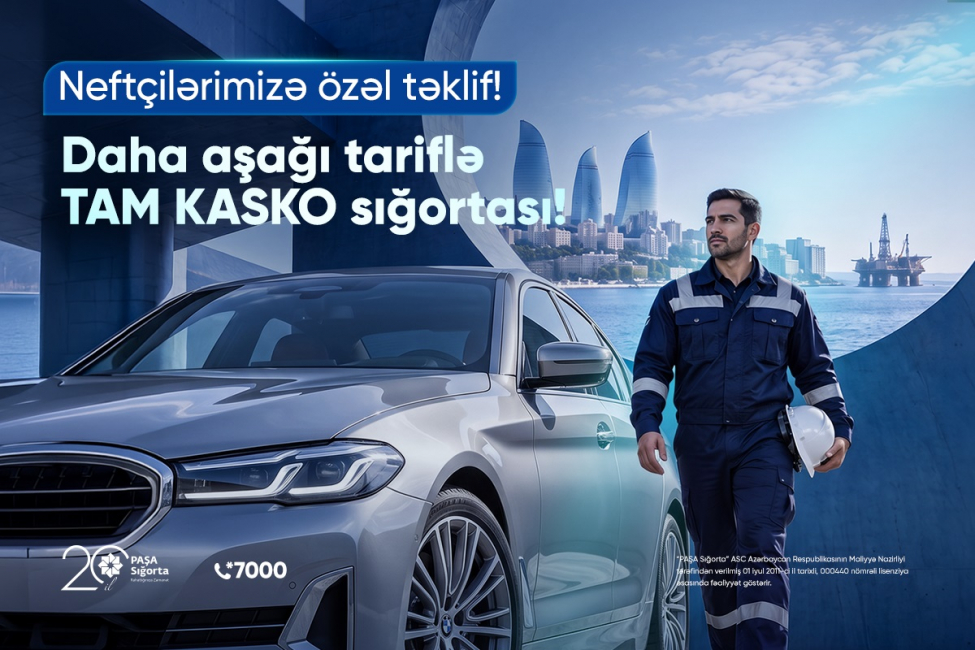 pasha-sigortadan-neft-sahesinde-chalishanlar-uchun-kasko-sigortasi-uzre-xususi-teklif